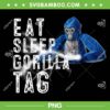 Eat Sleep Gorilla Tag PNG, Funny Gorilla VR Gamer PNG, Gorilla Tag Party PNG Eat Sleep Gorilla Tag PNG, Funny Gorilla VR Gamer PNG, Gorilla Tag Party PNG