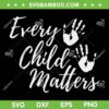 Every Child In Matters SVG PNG, Orange Day SVG, Kindness Equality Unity DXF SVG PNG EPS Every Child In Matters SVG PNG, Orange Day SVG, Kindness Equality Unity DXF SVG PNG EPS
