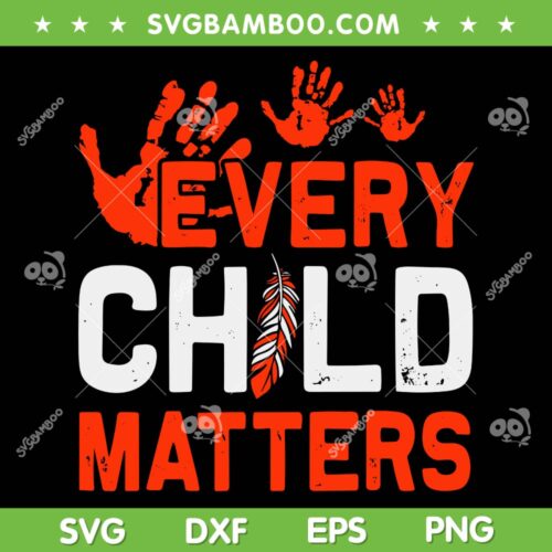 Every Orange Child Matters SVG PNG, Indigenous People Orange SVG, Orange Day 2023 DXF SVG PNG EPS