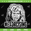 Exorcist Horror Movie SVG PNG, Exorcising Halloween SVG, Horror Movie Hollywood DXF SVG PNG EPS Exorcist Horror Movie SVG PNG, Exorcising Halloween SVG, Horror Movie Hollywood DXF SVG PNG EPS