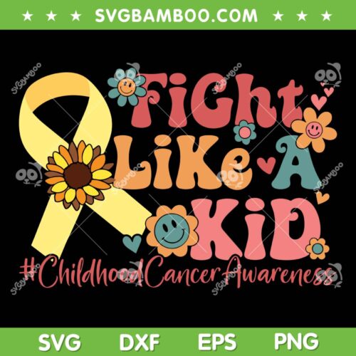 Fight Like Kids For Childhood Cancer Awareness SVG, Gold Ribbon SVG, Childhood Cancer DXF SVG PNG EPS