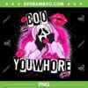 Ghostface Boo You Whore PNG, Barbie Ghostface Calling PNG, Boo You Horror PNG
