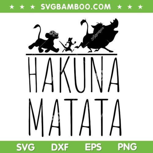 Hakuna Matata SVG PNG, Disney The Lion King SVG, No Problem Hakuna Matata DXF SVG PNG EPS