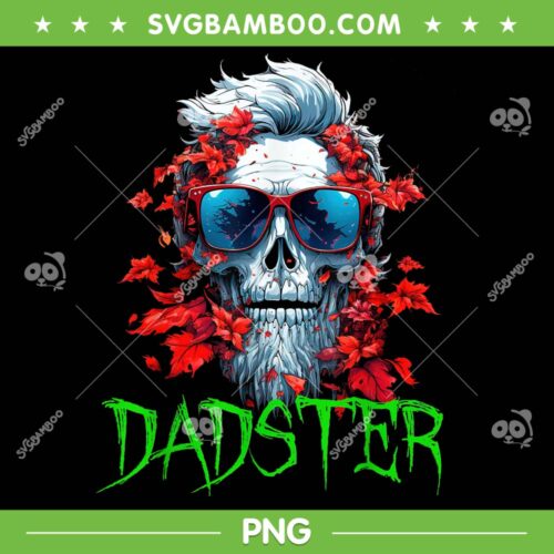 Halloween Dadster Skeleton PNG, Daddy Monster Halloween PNG, Dadster Skull PNG