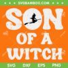 Halloween Son of A Witch SVG PNG, Funny Family Halloween Costume SVG, Boy Mom DXF SVG PNG EPS