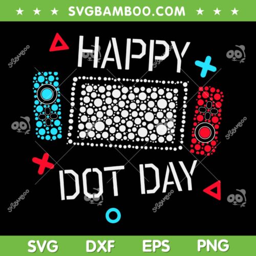 Happy Dot Day Gamers Boy SVG PNG, Game Controller SVG, Dot Day International 2023 DXF SVG PNG EPS