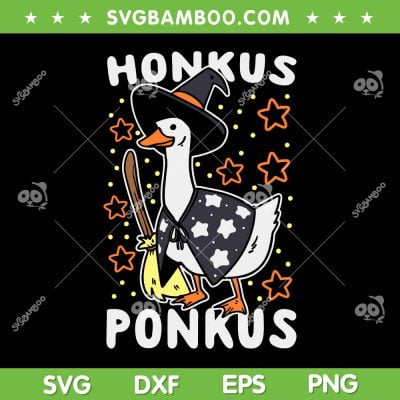 Honkus Ponkus SVG PNG, Goose Meme Halloween SVG, Duck Witch Hat DXF SVG PNG EPS