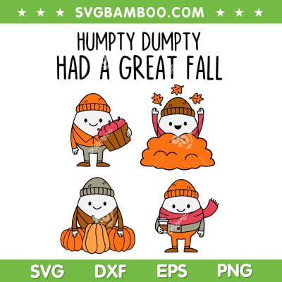 Humpty Dumpty Had A Great Fall SVG PNG, Autumn Dumpty Halloween SVG, Humpty Dumpty Thanksgiving DXF SVG PNG EPS Humpty Dumpty Had A Great Fall SVG PNG, Autumn Dumpty Halloween SVG, Humpty Dumpty Thanksgiving DXF SVG PNG EPS