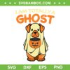 Im Totally A Ghost SVG PNG, Dogs Pumpkin Halloween SVG, Cute Ghost And Pumpkin DXF SVG PNG EPS