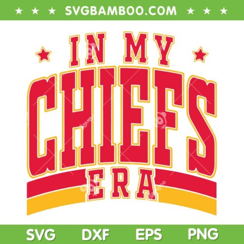 In My Chiefs Era SVG PNG, Travis Kelce and Swift SVG, Kansas City Chiefs Era DXF SVG PNG EPS