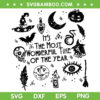 It's The Most Wonderful Time Of The Year 2023 SVG, Halloween Family Witch SVG, Quotes Halloween DXF SVG PNG EPS