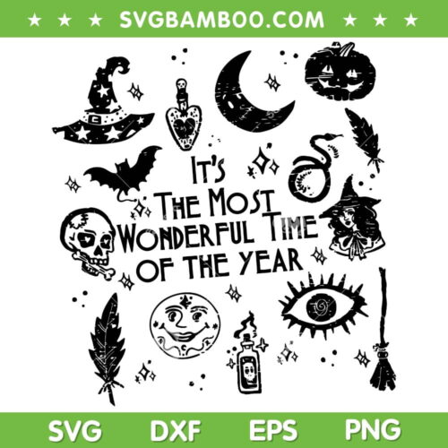 It's The Most Wonderful Time Of The Year 2023 SVG, Halloween Family Witch SVG, Quotes Halloween DXF SVG PNG EPS