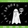 Little Ghost Stay Spooky SVG PNG, Boo Ghost Halloween Costume SVG, Boo Halloween Cute DXF SVG PNG EPS Little Ghost Stay Spooky SVG PNG, Boo Ghost Halloween Costume SVG, Boo Halloween Cute DXF SVG PNG EPS