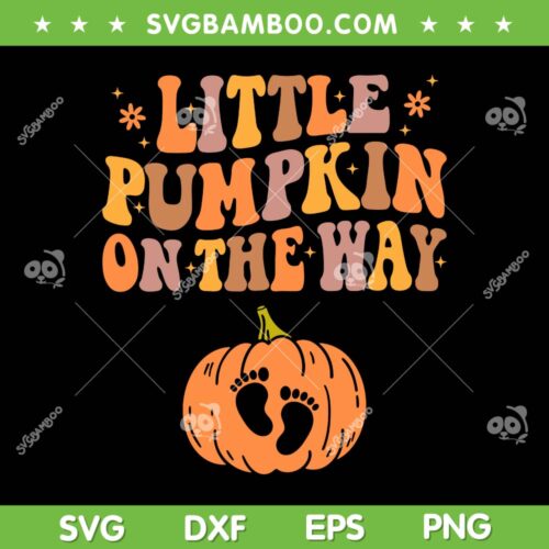 Little Pumpkin On The Way SVG PNG, Pregnancy Announcement Halloween SVG, Little Pumpkin Halloween DXF SVG PNG EPS