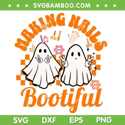 Ghost Making Nails Bootiful SVG PNG, Halloween Nail Technicians Artists SVG, Creepy Halloween Nail DXF SVG PNG EPS Ghost Making Nails Bootiful SVG PNG, Halloween Nail Technicians Artists SVG, Creepy Halloween Nail DXF SVG PNG EPS