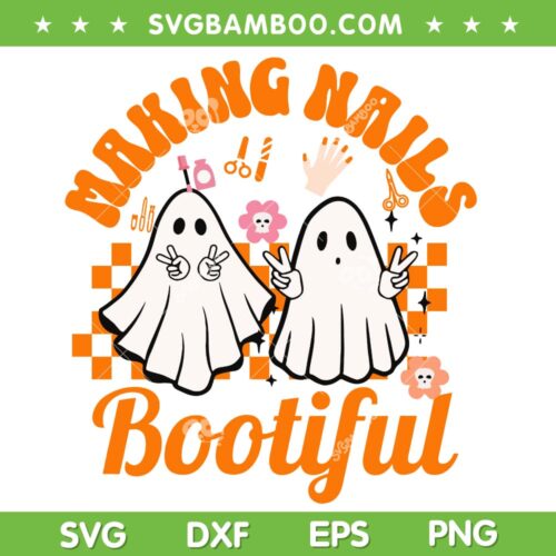 Ghost Making Nails Bootiful SVG PNG, Halloween Nail Technicians Artists SVG, Creepy Halloween Nail DXF SVG PNG EPS