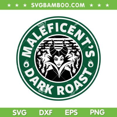 Maleficent Dark Roast SVG PNG, Maleficents Starbucks SVG, Starbucks Halloween DXF SVG PNG EPS Maleficent Dark Roast SVG PNG, Maleficents Starbucks SVG, Starbucks Halloween DXF SVG PNG EPS