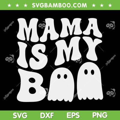 Mama Is My Boo SVG PNG, Halloween Groovy Mama Ghost SVG, Boo Kids Halloween DXF SVG PNG EPS Mama Is My Boo SVG PNG, Halloween Groovy Mama Ghost SVG, Boo Kids Halloween DXF SVG PNG EPS