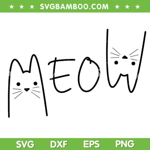 Meow Cat SVG PNG, Meow Cats Mom And Cat Dad SVG, Face Cute Cat DXF SVG PNG EPS