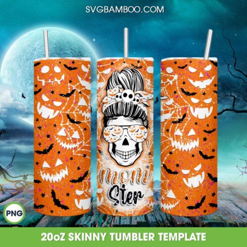 Messy Bun Momster Halloween Tumbler Wrap PNG, Skull Mom Halloween 20oz Skinny Tumbler Template PNG