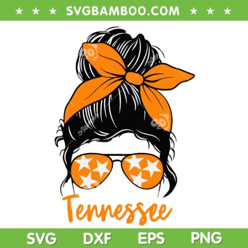 Messy Bun Tennessee SVG PNG, Women Tri Stars Messy Bun Hair SVG, Tennessee Mom Life DXF SVG PNG EPS