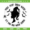 Move Over Salem Witch It's Mali Boo Witch Season SVG, Hot Girl Summer It's Spooky Witch Season SVG, Funny Witch Halloween DXF SVG PNG EPS