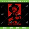 Freddy Krueger Never Sleep Again SVG PNG, Freddy Krueger Face SVG, Nightmare On Elm Street DXF SVG PNG EPS