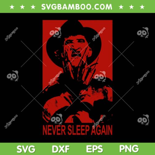Freddy Krueger Never Sleep Again SVG PNG, Freddy Krueger Face SVG, Nightmare On Elm Street DXF SVG PNG EPS
