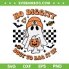 No Diggity Bout To Bag It Up Ghost Retro SVG, Halloween Ghost Pumpkin Candy SVG, Funny Ghost Halloween DXF SVG PNG EPS