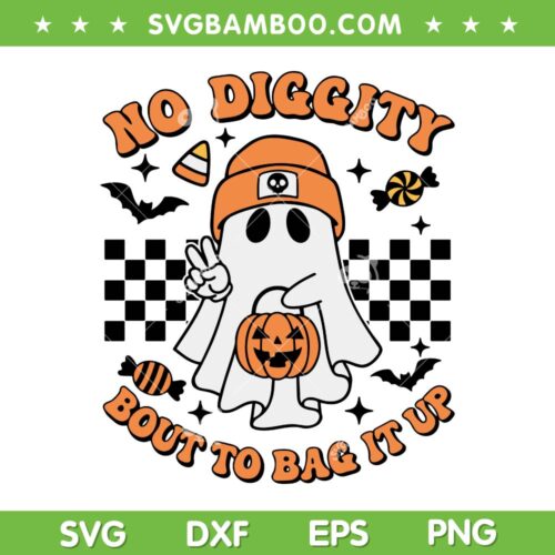 No Diggity Bout To Bag It Up Ghost Retro SVG, Halloween Ghost Pumpkin Candy SVG, Funny Ghost Halloween DXF SVG PNG EPS