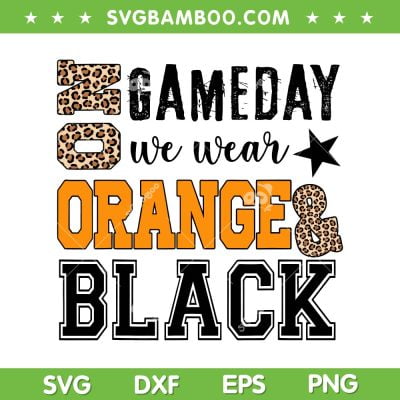 On Gameday We Wear Orange And Black Leopard SVG, Game Day American Football SVG, Football Lover DXF SVG PNG EPS On Gameday We Wear Orange And Black Leopard SVG, Game Day American Football SVG, Football Lover DXF SVG PNG EPS