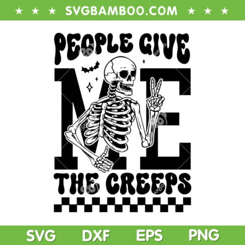 People Give Me The Creeps Halloween Groovy SVG, Retro Skeleton Halloween SVG, Halloween Groovy Skeleton DXF SVG PNG EPS