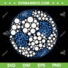 Polka Dot Soccer SVG PNG, Happy Dot Day Football SVG, Soccer Lover DXF SVG PNG EPS Polka Dot Soccer SVG PNG, Happy Dot Day Football SVG, Soccer Lover DXF SVG PNG EPS