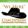 Prime Time Coach Colorado Football SVG, Sanders We Here Coach Prime SVG, Coach Prime Black Hat DXF SVG PNG EPS Prime Time Coach Colorado Football SVG, Sanders We Here Coach Prime SVG, Coach Prime Black Hat DXF SVG PNG EPS