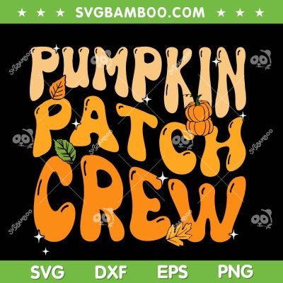 Retro Groovy Pumpkin Patch Crew SVG PNG, Thanksgiving Fall Autumn SVG, Halloween And Autumn DXF SVG PNG EPS