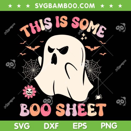 Retro This is Some Boo Sheet SVG PNG, Ghost Halloween Retro SVG, Ghost Boo Sheet DXF SVG PNG EPS