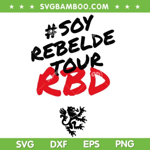 Soy Rebelde Tour 2023 SVG PNG, RBD Rebelde Concert SVG, RBD Tour 2023 DXF SVG PNG EPS