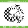 Ghost Stay Spooky SVG PNG, Ghost Skateboard Checkered SVG, Halloween Spooky Ghost DXF SVG PNG EPS