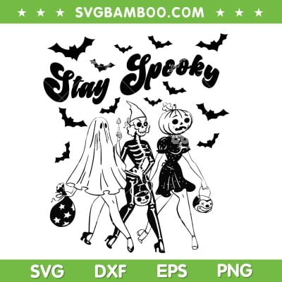 Stay Spooky Ghost 90s Halloween SVG PNG, Skeleton Girl Ghouls SVG, Stay Spooky DXF SVG PNG EPS Stay Spooky Ghost 90s Halloween SVG PNG, Skeleton Girl Ghouls SVG, Stay Spooky DXF SVG PNG EPS
