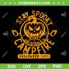 Stay Spooky Halloween 2023 Campfire SVG, Listen To Harolo's Halloween SVG, Pumpkin Scary DXF SVG PNG EPS