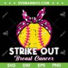 Strike Out Breast Cancer SVG PNG, Womens Baseball Breast Cancer Awareness SVG, Pink Ribbon Baseball DXF SVG PNG EPS Strike Out Breast Cancer SVG PNG, Womens Baseball Breast Cancer Awareness SVG, Pink Ribbon Baseball DXF SVG PNG EPS