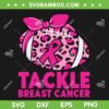 Tackle Breast Cancer Leopard SVG, Pink Ribbon Football SVG, Womens Football Breast Cancer Awareness DXF SVG PNG EPS Tackle Breast Cancer Leopard SVG, Pink Ribbon Football SVG, Womens Football Breast Cancer Awareness DXF SVG PNG EPS