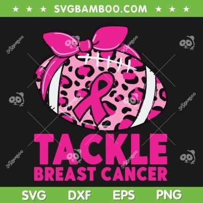 Tackle Breast Cancer Leopard SVG, Pink Ribbon Football SVG, Womens Football Breast Cancer Awareness DXF SVG PNG EPS Tackle Breast Cancer Leopard SVG, Pink Ribbon Football SVG, Womens Football Breast Cancer Awareness DXF SVG PNG EPS