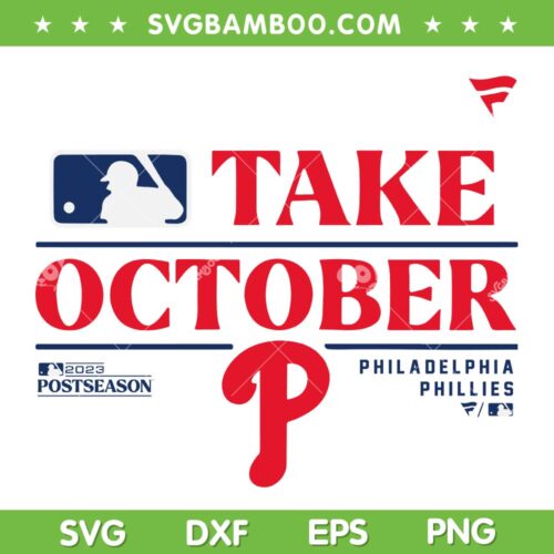 Take October Phillies SVG, Philadelphia Phillies Red October SVG PNG, Phillies Baseball DXF SVG PNG EPS Take October Phillies SVG, Philadelphia Phillies Red October SVG PNG, Phillies Baseball DXF SVG PNG EPS