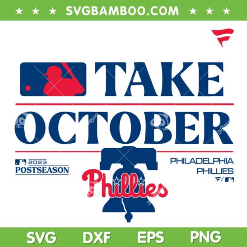 Take October Phillies SVG PNG, Philadelphia Phillies Logo SVG, Phillies Baseball DXF SVG PNG EPS