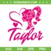Barbie First Named Customized SVG PNG, Taylor Girl Birthday SVG, Barbie Heart Love DXF SVG PNG EPS Barbie First Named Customized SVG PNG, Taylor Girl Birthday SVG, Barbie Heart Love DXF SVG PNG EPS