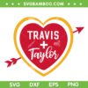 Travis and Taylor SVG PNG, Kelce Heart Taylor Swift SVG, Chiefs Travis Kelce DXF SVG PNG EPS