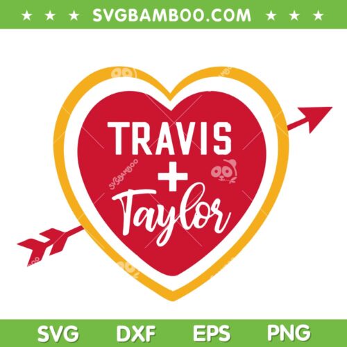 Travis and Taylor SVG PNG, Kelce Heart Taylor Swift SVG, Chiefs Travis Kelce DXF SVG PNG EPS