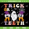 Trick Or Teeth Halloween Costumes SVG PNG, Dental Assistant Ghost SVG, Dentist Witch DXF SVG PNG EPS