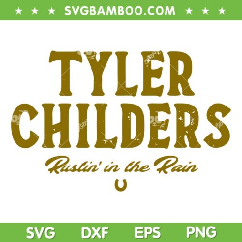 Tyler Childers SVG PNG, Rustin' In The Rain SVG, Tyler Childers Album DXF SVG PNG EPS